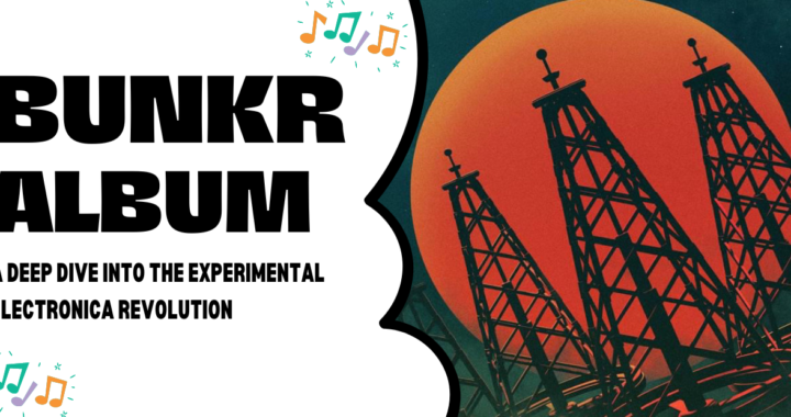 Bunkr Album: A Deep Dive into the Experimental Electronica Revolution