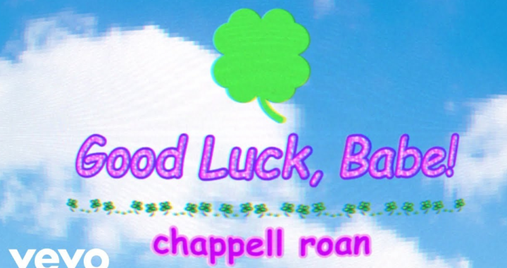 Good Luck Babe Lyrics” by Chappell Roan: Meaning, and Music Video