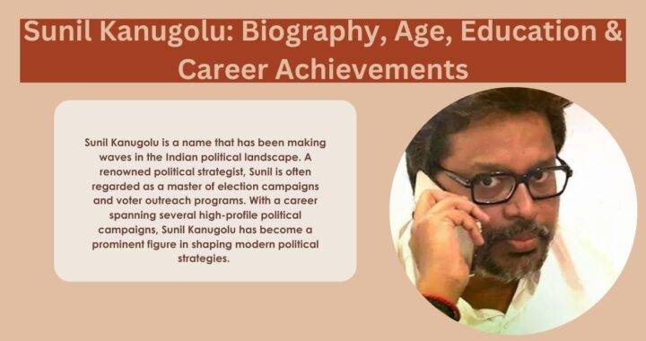 Sunil Kanugolu: Biography, Age, Education & Career Achievements