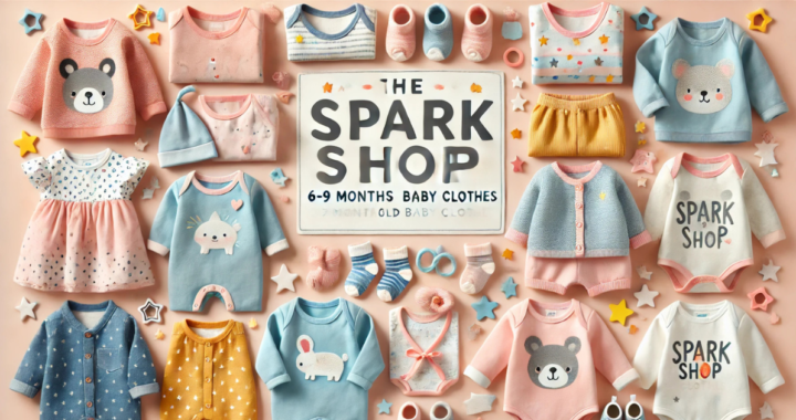 The Spark Shop 6-9 months old baby clothes