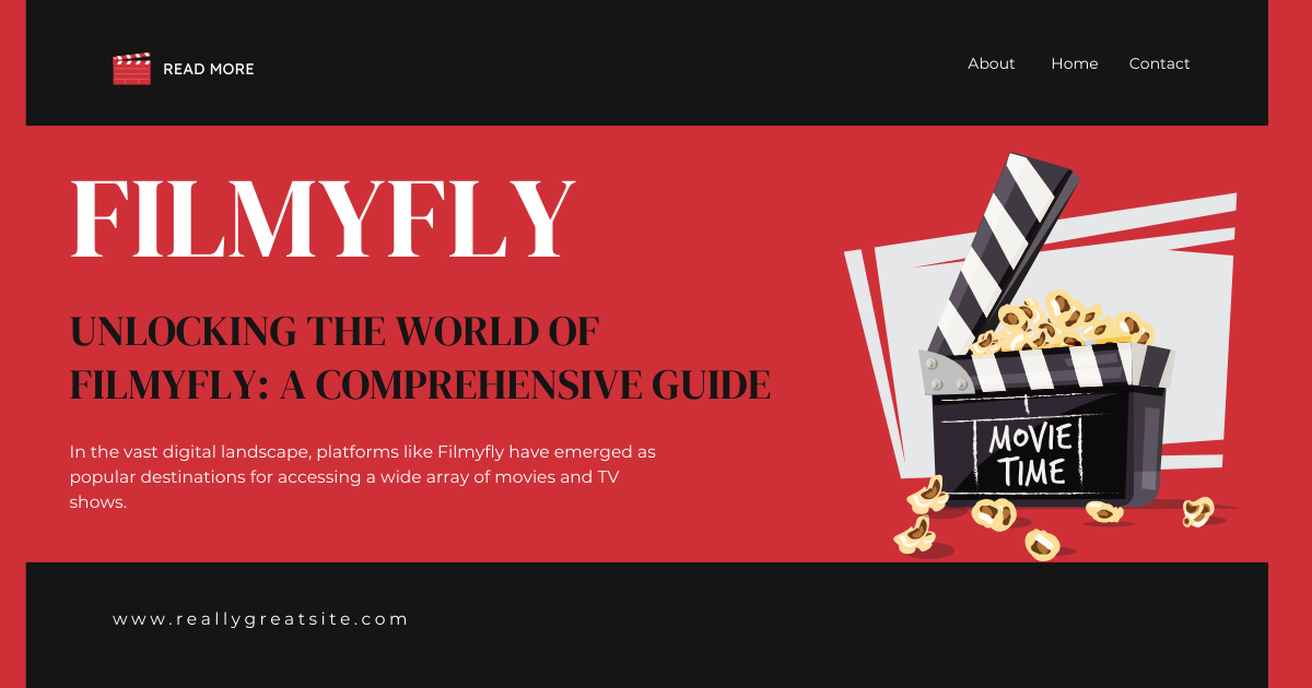 Unlocking the World of Filmyfly: A Comprehensive Guide