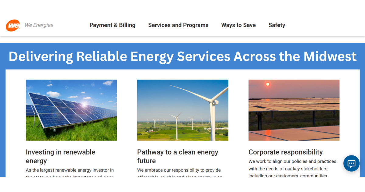 We Energies: Delivering Reliable Energy Services Across the Midwest