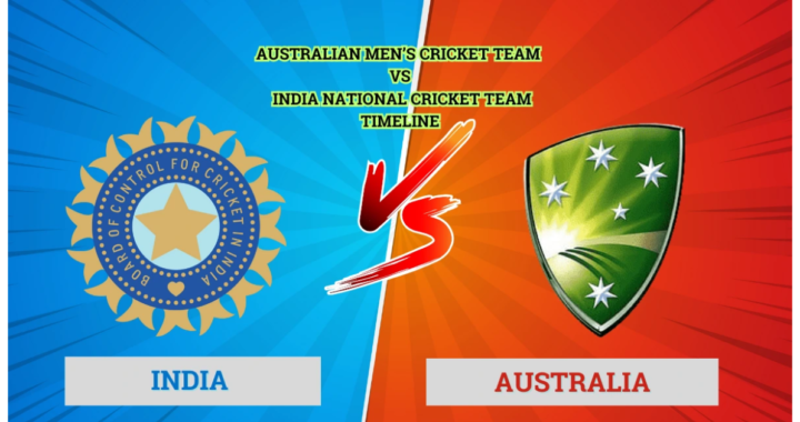 Australian Men’s Cricket Team vs India National Cricket Team Match Scorecard: A Comprehensive Review